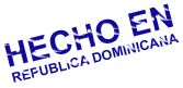 HECHO EN REPUBLICA DOMINICANA